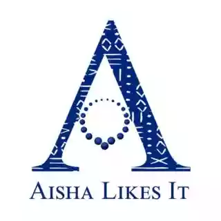 Aisha Likes It