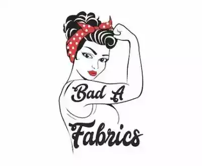 Bad A Fabrics