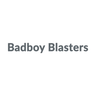 Badboy Blasters