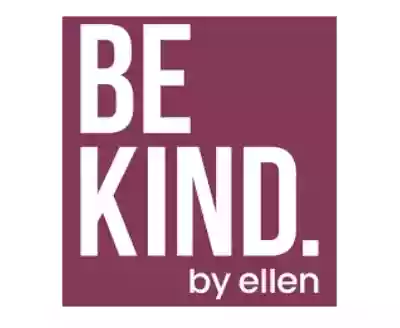 BE KIND. by ellen