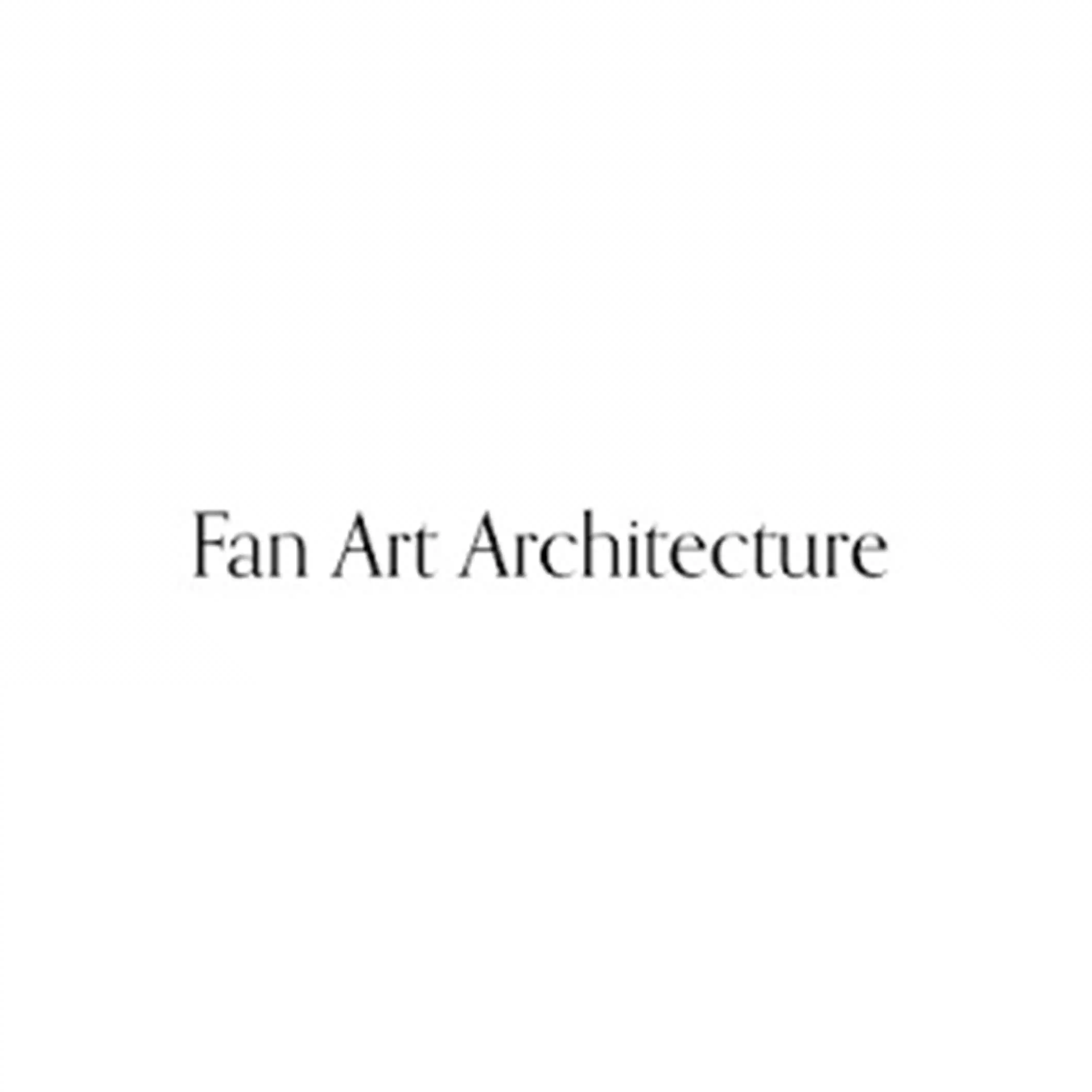 Fan Art Architecture