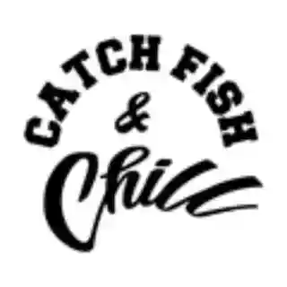 CATCH FISH & CHILL