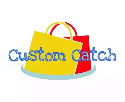Custom Catch