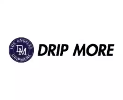 Drip More