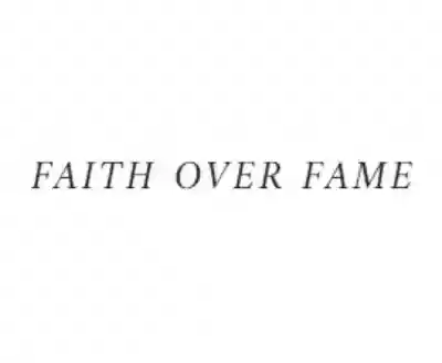 Faith Over Fame