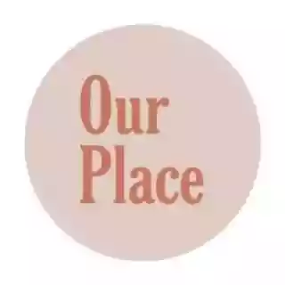 Our Place