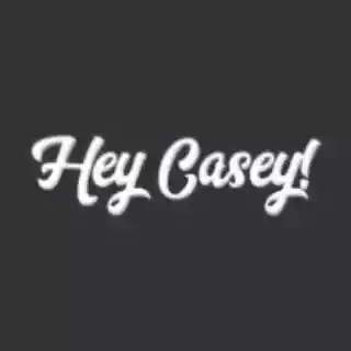 Hey Casey