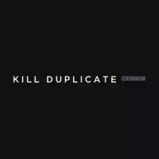 Kill Duplicate