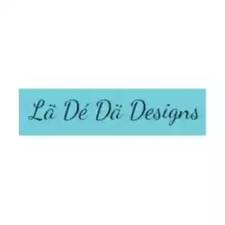 La De Da Designs