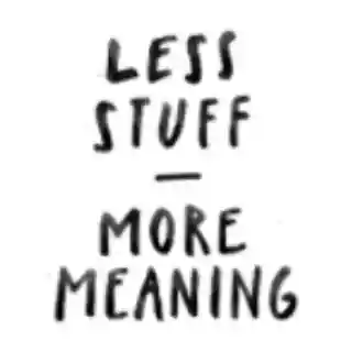 Less Stuff More Meaning