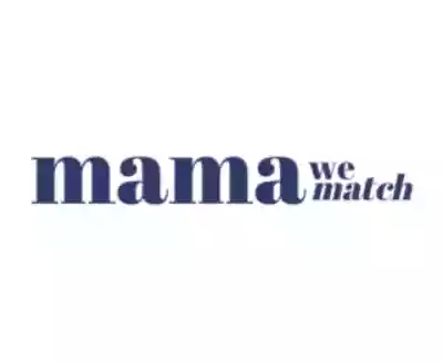 Mama We Match