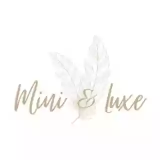 Mini and Luxe