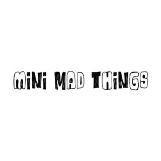 Mini Mad Things
