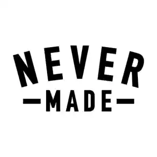 Never Made