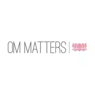 OM Matters