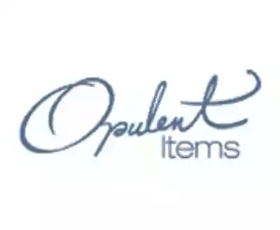 Opulent Items