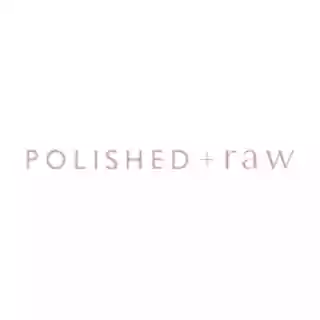 Polished and Raw