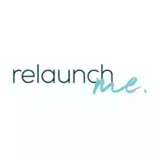 Relaunch Me