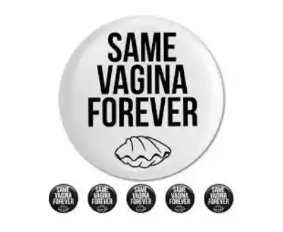 Same Vagina Forever