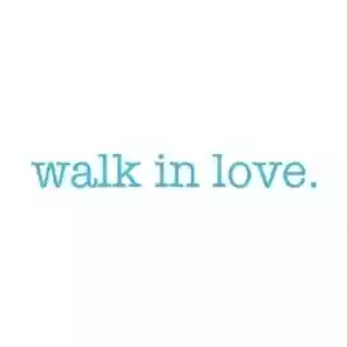 Walk in Love