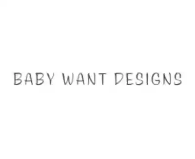 Baby Want Designs