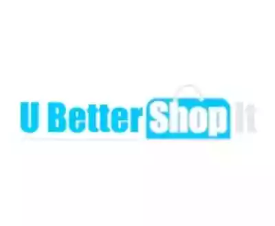 U Better Shop It