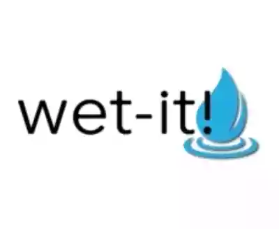 Wet It